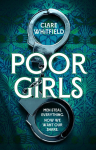 Poor Girls: Shortlisted for the CWA Historical Dagger 2025!