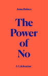 The Power of No: A Celebration