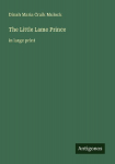 The Little Lame Prince: in large print