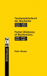 Taschenw&ouml;rterbuch der Biochemie / Pocket Dictionary of Biochemistry: Deutsch - Englisch Englisch - Deutsch / English - German German - English