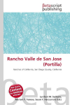 Rancho Valle de San Jose (Portilla): Ranchos of California, San Diego County, California