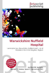 Warwickshire Nuffield Hospital: Leamington Spa, Warwickshire, Nuffield Health, List of Hospitals in the    United Kingdom, England