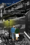 Found and Lost You in Paris: A Psychological Suspense Novel of a Senior Couple Caught in the May 1968 Paris Uprising. Large Print Edition
