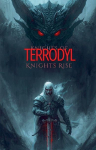 Knights of Terrodyl: Knights' Rise