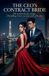 The CEOs Contract Bride: She Married Him for Revenge... But Falling in Love Was Never Part of the Plan