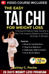 The Easy Tai Chi for Weight Loss: A Simple 10-Minute Daily Routine to Burn Fat, Improve Balance, and Feel Stronger in 28 Days.