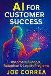 AI for Customer Success: Automate Support, Retention & Loyalty Programs