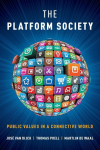 Platform Society: Public Values in a Connective World