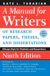 Manual for Writers of Research Papers, Theses, and Dissertations: Chicago Style for Students and Researchers