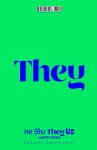 He, She, They, Us: An Anthology of Queer Poems