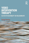 Video Intervention Therapy: Help in Psychotherapy for Relationships