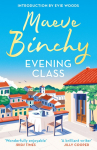 Evening Class: Friendship, holidays, love - the bewitching No.1 bestseller