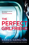 The Perfect Girlfriend: Don't miss the Sunday Times bestselling dark and compulsive psychological thriller, perfect for summer 2026