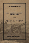THE ADVENTURES OF THE WEST SOMERSET YEOMANRY FROM "D DAY" TO "VE DAY"