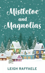 Mistletoe and Magnolias