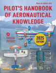 Pilots Handbook of Aeronautical Knowledge: Faa-H-8083-25c