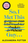 So, I Met This Guy . . .