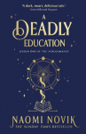 A Deadly Education: Lesson One of The Scholomance