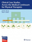 Clinical Case Studies Across the Medical Continuum for Physical Therapists: Studies Across the Medical Continuum
