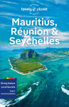 Lonely Planet Mauritius, Reunion & Seychelles: Detailed Itineraries | Travel Like a Local | Insider Tips | Covers Port Louis, Grand Baie, St-Pierre, Mahe, and more