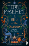 A Blink of the Screen: Collected Short Fiction