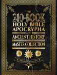 The 210-Book Holy Bible, Apocrypha, and Ancient History Master Collection: Surpassing the Ethiopian Bible