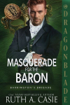 A Masquerade for the Baron: A Regency Historical Romance