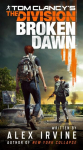 Tom Clancys the Division: Broken Dawn