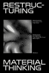 Restructuring Material Thinking: Material and Data in Architecture and Urban Scales