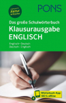 PONS Das gro&szlig;e Schulw&ouml;rterbuch Klausurausgabe Englisch: Englisch - Deutsch / Deutsch - Englisch mit W&ouml;rterbuch-App