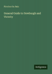 General Guide to Newburgh and Vicinity