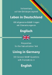 Einb&uuml;rgerungstest Leben in Deutschland - 300 allgemeine BAMF-Fragen mit &Uuml;bersetzungen in Englisch: F&uuml;r Selbstlernende, Integrationskurse und Lehrkr&auml;fte - pr&uuml;fungsnah und zweisprachig