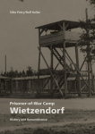 Prisoner-of-War Camp Wietzendorf: History and Remembrance