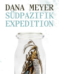 Dana Meyer: S&uuml;dpazifikexpedition