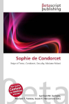 Sophie de Condorcet: Reign of Terror, Condorcet, Grouchy, Madame Roland