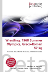 Wrestling, 1968 Summer Olympics, Greco-Roman 57 kg: Wrestling, Greco-Roman Wrestling, Freestyle Wrestling