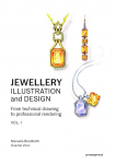 Jewellery Illustration and Design: Techniques for Achieving Professional Results