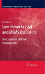 Low-Power Crystal and MEMS Oscillators: The Experience of Watch Developments