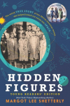 Hidden Figures. Young Readers Edition