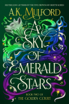 A Sky of Emerald Stars. Special Edition: A Novel