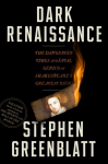 Dark Renaissance: The Dangerous Times and Fatal Genius of Shakespeares Greatest Rival