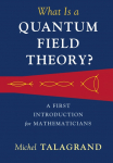 What Is a Quantum Field Theory?