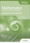 Exam Practice Workbook for Mathematics for the IB Diploma: Analysis and approaches HL
