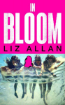 In Bloom: The Virgin Suicides meets The Girls - the raw and gripping summer read