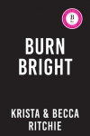 Burn Bright: An Opposites Attract Contemporary College Romance