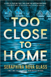 Too Close to Home: An Explosive, Darkly Humorous Domestic Thriller Where Nothing Is What It Seems