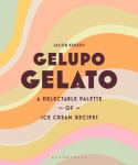 Gelupo Gelato: A Delectable Palette of Ice Cream Recipes