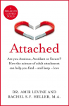 Attached: Are you Anxious, Avoidant or Secure? How the science of adult attachment can help you find - and keep - love