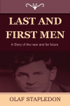 Last and First Men: A Story of the Near and Far Future