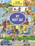My Big Wimmelbook(r)--My Busy Day: A Look-And-Find Book (Kids Tell the Story)